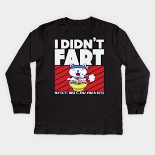 I Didnt Fart My Butt Just Blew You a Kiss Anime Merch Kids Long Sleeve T-Shirt